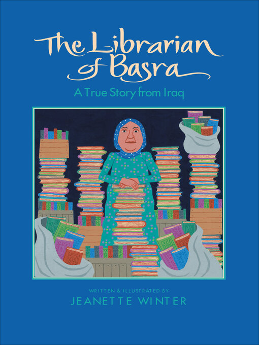 Title details for The Librarian of Basra by Jeanette Winter - Wait list
